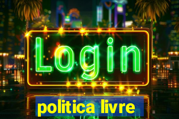 politica livre